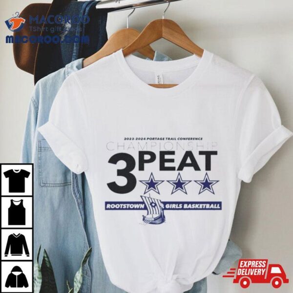 Rootstown Girls Basketball 3 Peat 2023 2024 Portage Trail Conference Championship Shirt