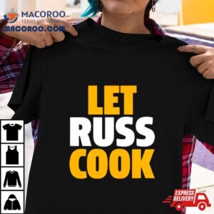 Russell Wilson Pittsburgh Pirates Let Russ Cook Tshirt