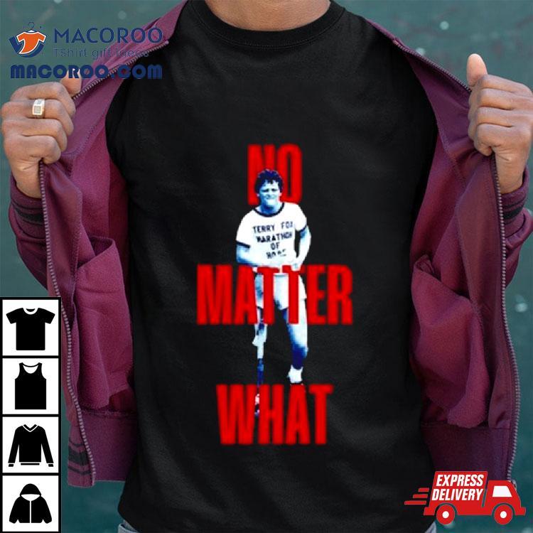 Ryan Reynolds No Matter What 2024 Terry Fox Run Shirt Ryan Reynolds No Matter What 2024 Terry Fox Run Shirt