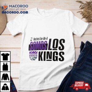 Sacramento Kings Noches Ene Be A Training Somos Shirt