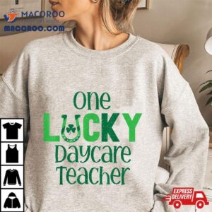 Saint Patricks Day Costumes One Lucky Daycare Teacher Tshirt