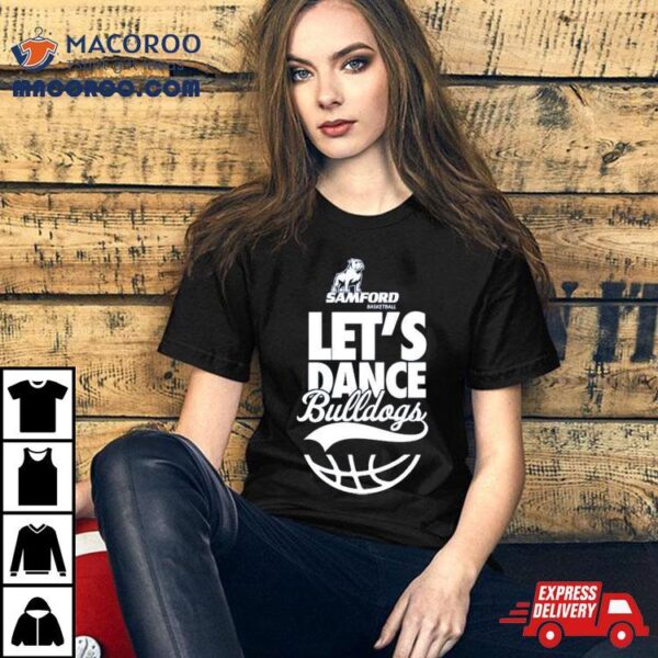 Samford Bulldogs Basketball Let’s Dance Bulldogs Shirt