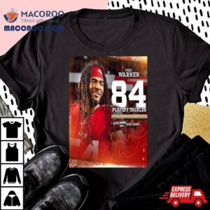 San Francisco Ers Fred Warner Playoff Tackles Most In Franchise History Tshirt