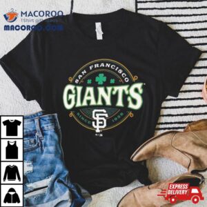 San Francisco Giants St Patrick S Day Lucky Tshirt