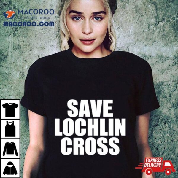 Save Lochlin Cross Shirt