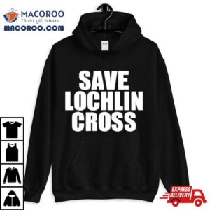 Save Lochlin Cross Tshirt