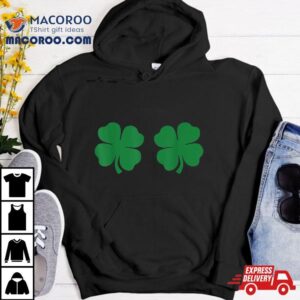 Shamrock Boobs Leaf Clover Saint St Patrick S Paddys Day Tshirt