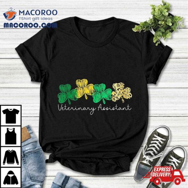 Shamrock Saint Paddy’s Veterinary Assistant St Patricks Day Shirt