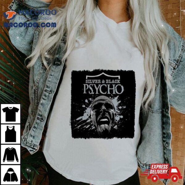 Silver And Black Psycho Shirt