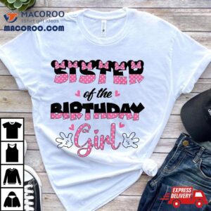 Sister Of The Birthday Girl Mouse Family Matching Shirt