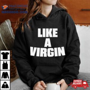 Skai Wearing Like A Virgin Tshirt