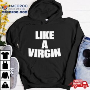 Skai Wearing Like A Virgin Tshirt