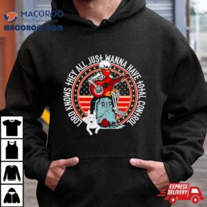 Skeleton Lord Knows They All Just Wanna Have Total Control Shirt