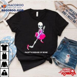 Skeleton Paget S Disease Of Bone Tshirt