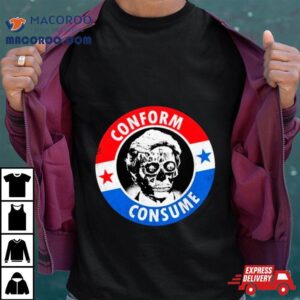 Skeleton They Live Conform Consume Tshirt