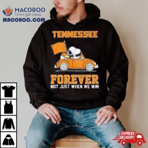 Snoopy And Woodstock Driving Car Tennessee Volunteers Forever Not Just When We Win Tshirt