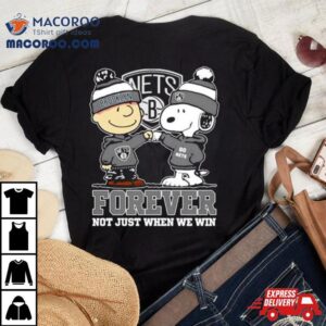 Snoopy Fist Bump Charlie Brown Brooklyn Nets Forever Not Just When We Win Shirt