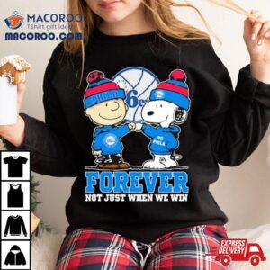 Snoopy Fist Bump Charlie Brown Philadelphia 76ers Forever Not Just When We Win Shirt