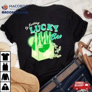 So Fucking Lucky Bro St Patrick’s Day Shirt