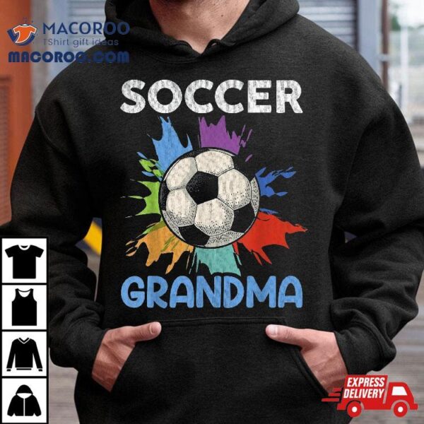 Soccer Grandma Mother’s Day Gift Shirt