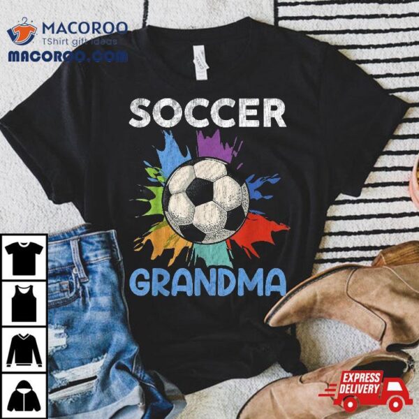 Soccer Grandma Mother’s Day Gift Shirt