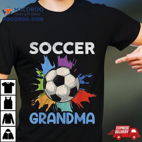 Soccer Grandma Mother’s Day Gift Shirt