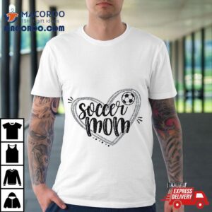 Soccer Heart Mom Shirt Gift