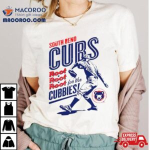 South Bend Cubs Root Root Root Cubbies Tshirt