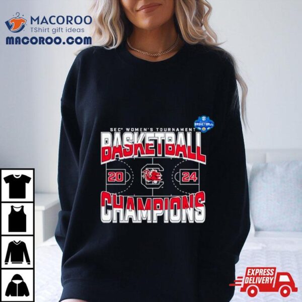 South Carolina Gamecocks 2024 Sec Women’s Basketball Conference Tournament Champions Three Pointer Shirt