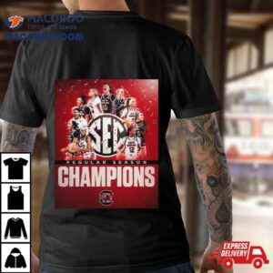 South Carolina Gamecocks Women’s Basketball 2024 Sec Regular Season Champions Poster Shirt