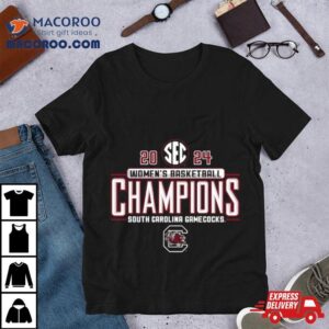 South Carolina Gamecocks Women’s Basketball Back To Back 2024 Sec Regular Season Champions Shirt
