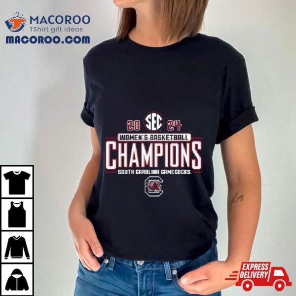 South Carolina Gamecocks Women’s Basketball Back To Back 2024 Sec Regular Season Champions Shirt