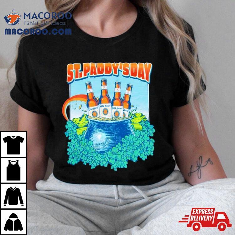 St Paddy’s Day Old Row Beer Shirt St Paddy’s Day Old Row Beer Shirt
