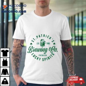 St Patrick’s Brewing Lucky St Patrick’s Day Shirt