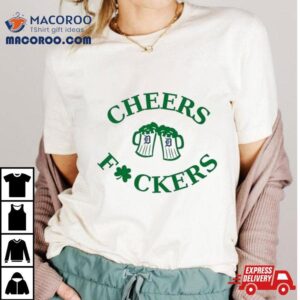 St Patrick Rsquo S Day Cheers Fckers Detroit Tigers Tshirt