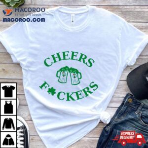 St Patrick’s Day Cheers Fuckers Boston Celtics Shirt