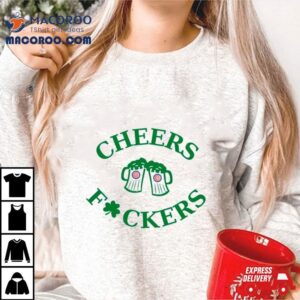 St Patrick Rsquo S Day Cheers Fuckers Chicago Cubs Tshirt