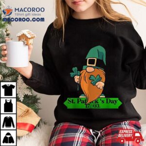 St. Patrick’s Day – Leprechaun Saint Patricks Cute Gnome Shirt