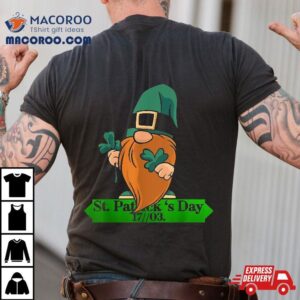 St Patrick S Day Leprechaun Saint Patricks Cute Gnome Tshirt