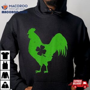 St Patricks Day Shamrock Chicken Rooster Saint Paddy S Tshirt