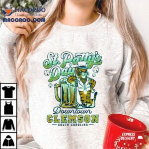 St Patty Rsquo S Day Downtown Clemson South Carolina Tshirt