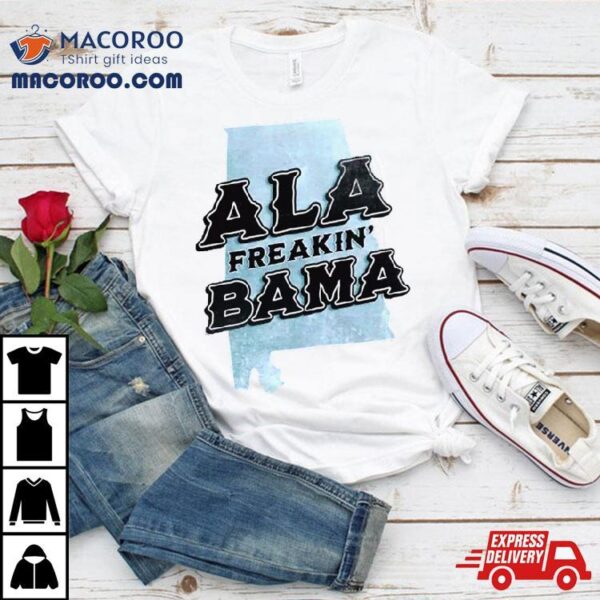 State Life Women’s Alabama Freakin T Shirt