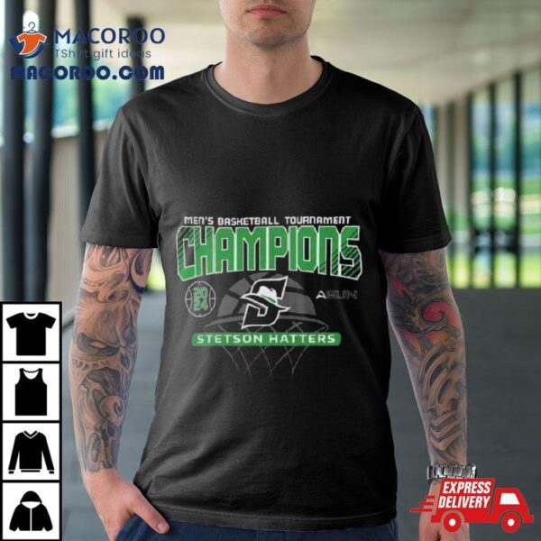 Stetson Hatters Men’s Basketball 2024 Asun Tournament Champions Shirt