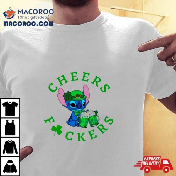 Stitch Cheers Fuckers St Patrick’s Day Shirt