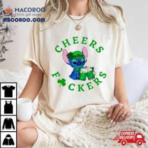 Stitch Cheers Fuckers St Patrick’s Day Shirt