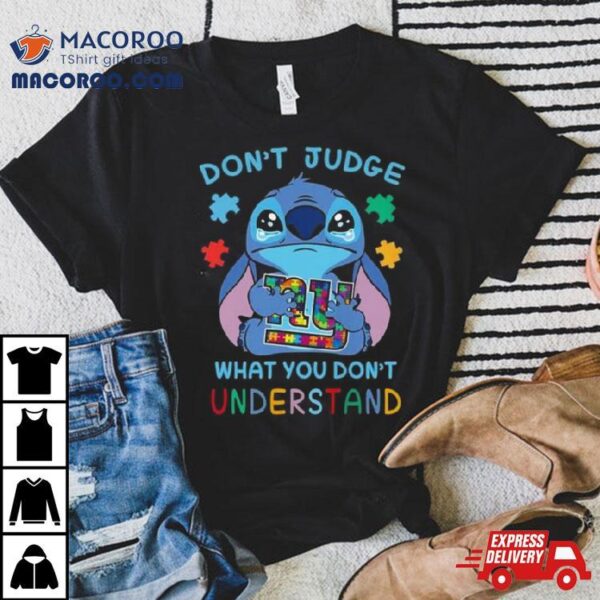 Stitch New York Giants Autism Awareness Don’t Judge What You Don’t Understand Shirt