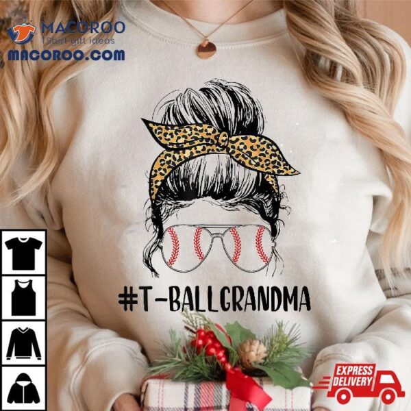 T Ball Grandma Life Messy Bun Leopard Print Softball Shirt