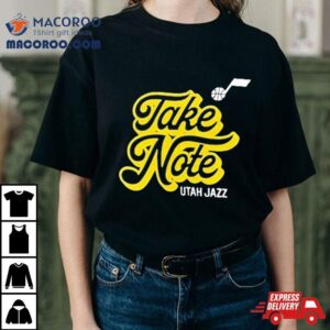 Take Note Utah Jazz Basketball Tshirt