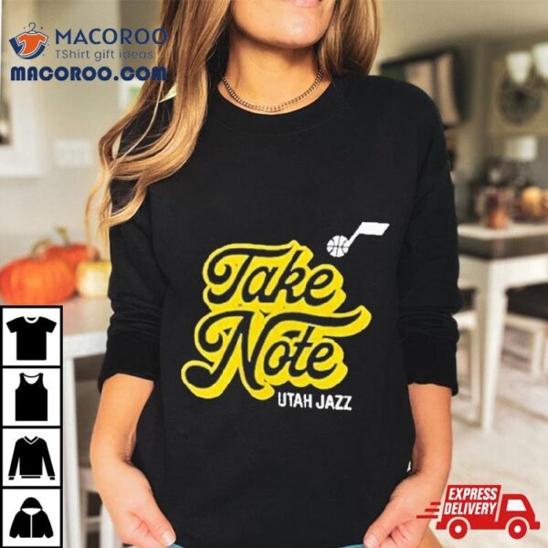 Take Note Utah Jazz Basketball Shirt