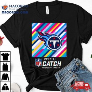 Tennessee Titans Nfl Crucial Catch Intercept Cancer Tshirt